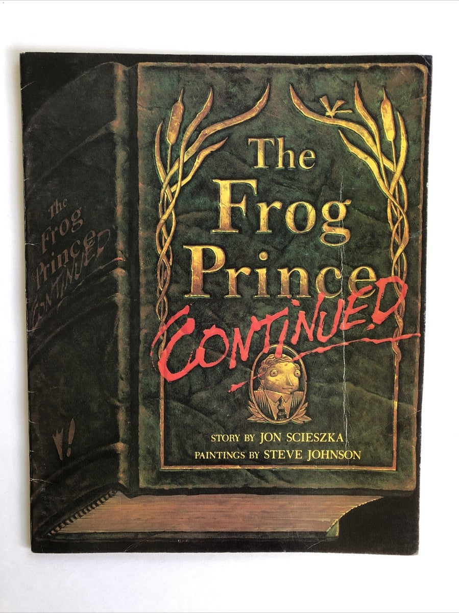 The Frog Prince Continued by Jon Scieszka