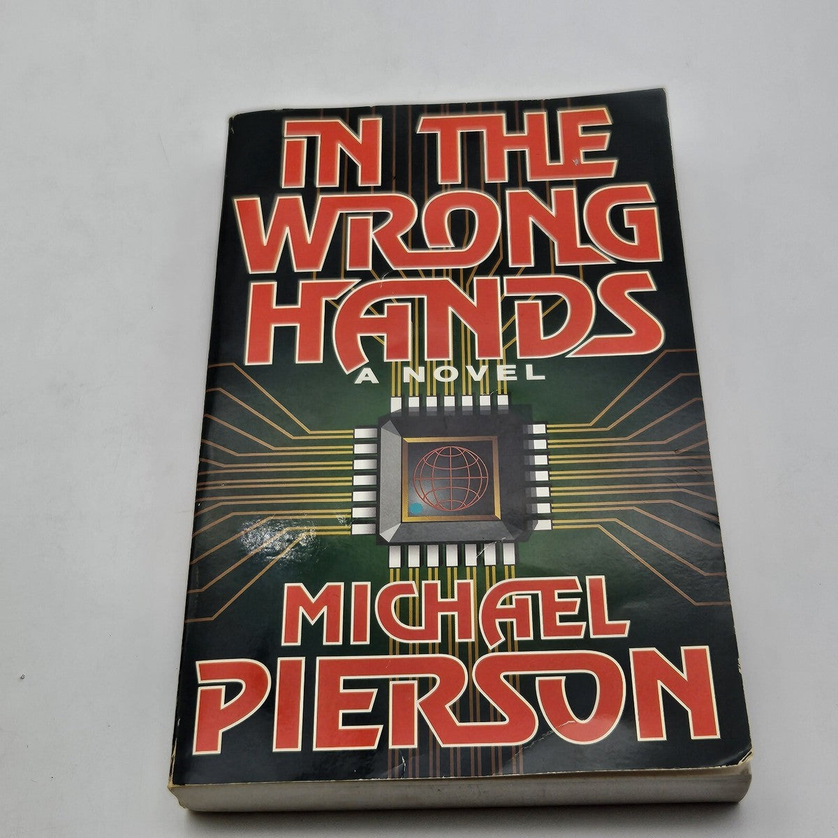 In the Wrong Hands by Michael Pierson,Mike Pierson