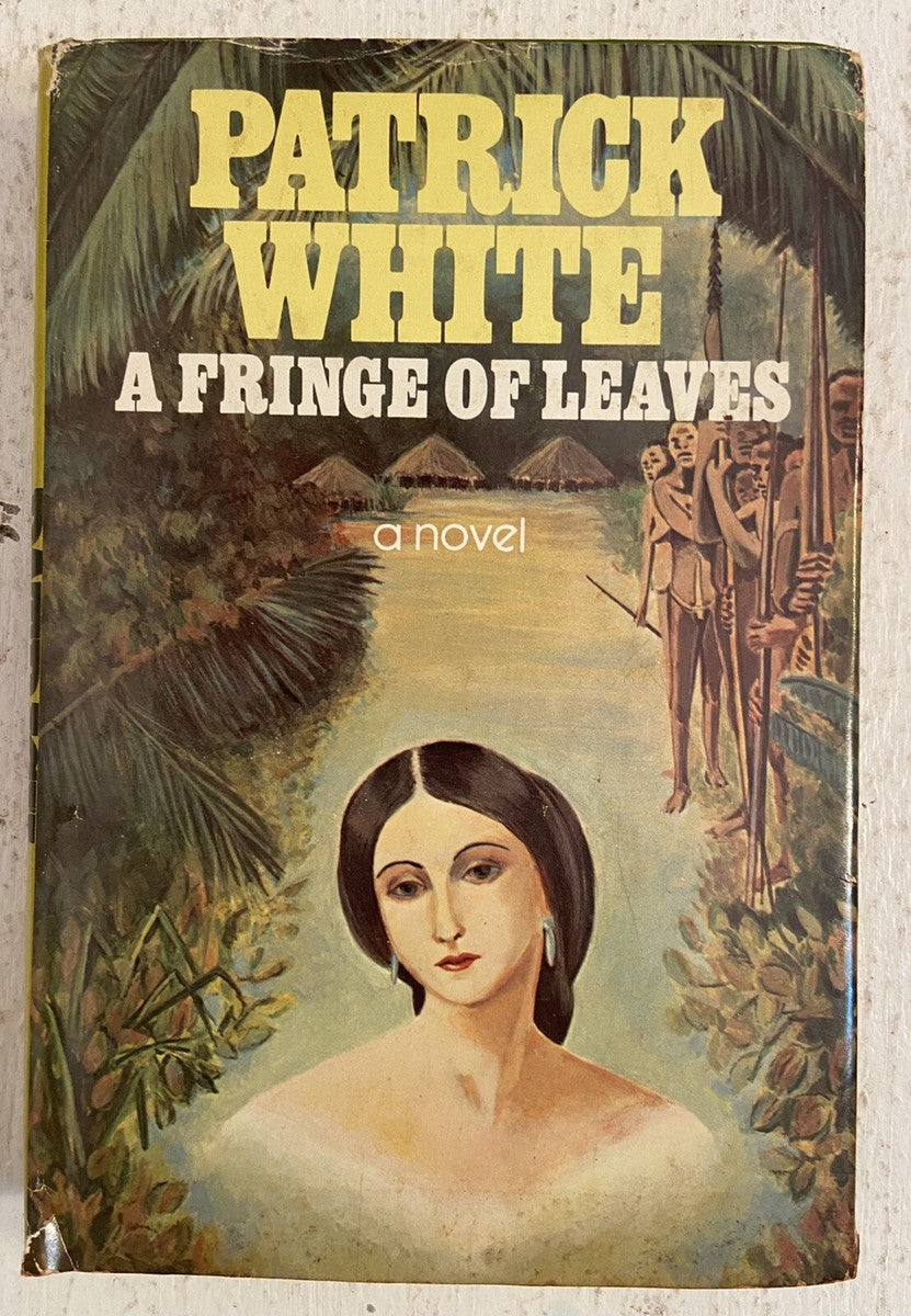 A Fringe of Leaves by Patrick White