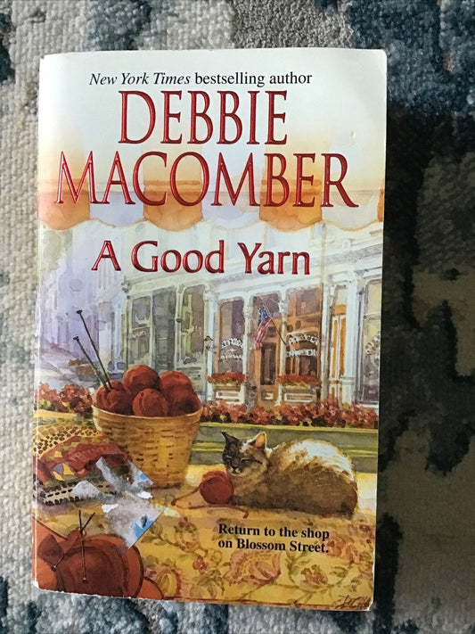 A Good Yarn (Blossom Street, No. 2) by Debbie Macomber