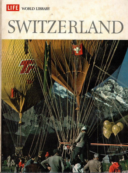 Switzerland, Life World Library by Time-Life Books