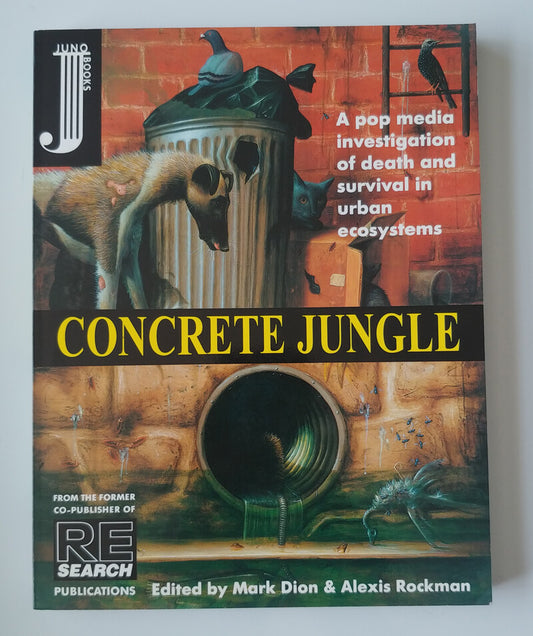 Concrete Jungle by Mark Dion,Alexis Rockman