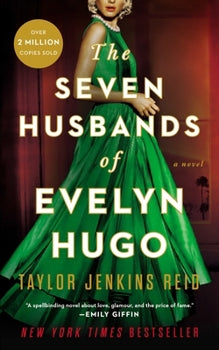 The Seven Husbands of Evelyn Hugo by Taylor Jenkins Reid