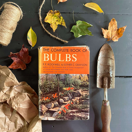 The Complete Book of Bulbs by F. F Rockwell