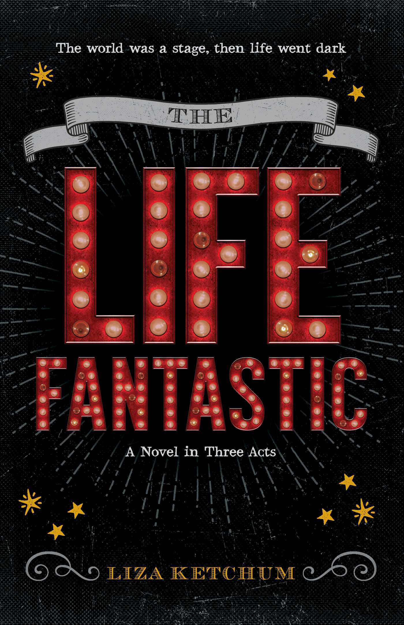The Life Fantastic by Liza Ketchum