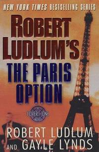 Robert Ludlum's The Paris Option: A Covert-One Novel by Robert Ludlum