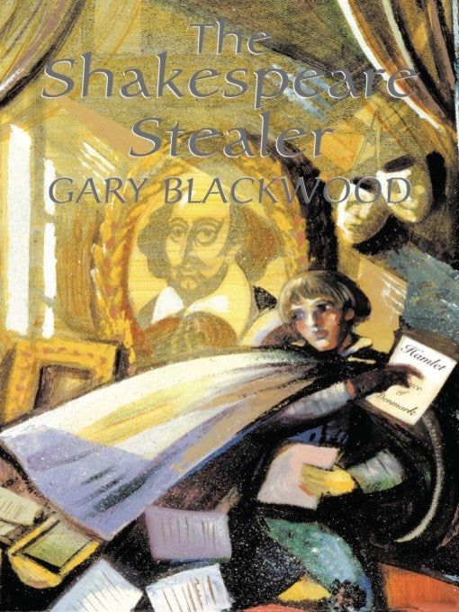 The Shakespeare Stealer by Gary L. Blackwood