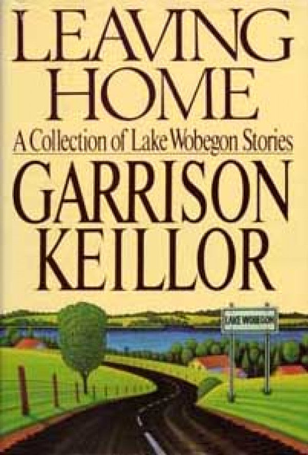 Leaving Home by Garrison Keillor