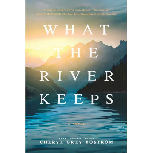 What the River Keeps