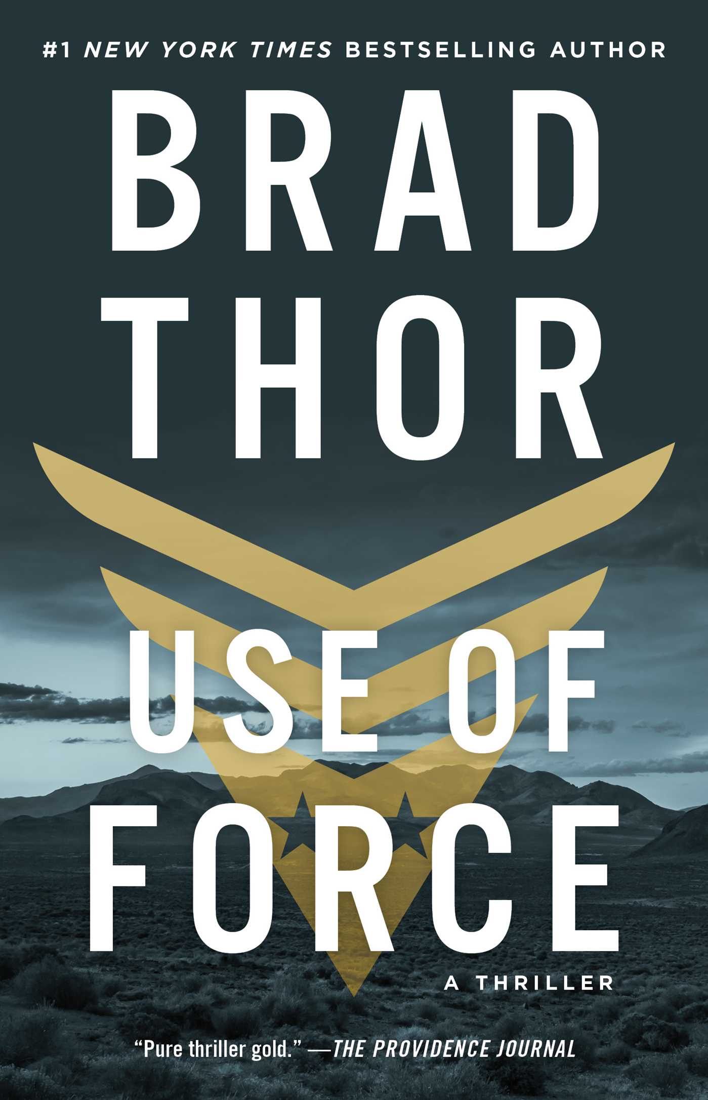 Use of Force: A Thriller by Brad Thor