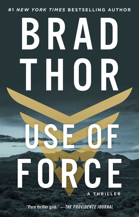 Use of Force: A Thriller by Brad Thor