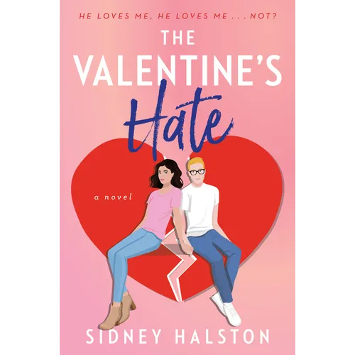 The Valentine's Hate: An Enemies to Lovers/Fake Engagement Rom-Com